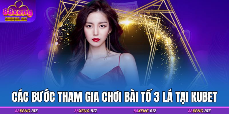 Các bước tham gia chơi bài tố 3 lá tại 88XENG