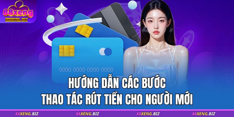 Hướng Dẫn Rút Tiền 88XENG Chi Tiết Từng Bước Đơn Giản 4 Hướng dẫn các bước thao tác rút tiền cho người mới